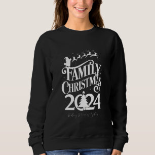 Familienweihnachten 2024 Erinnerungen Gemeinsam Pa Sweatshirt