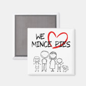 Familienwerte - Wir Liebe Mini Pies Magnet (Vorderseite/Rückseite)