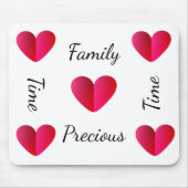 Familienzeit, Wertvolle Zeit Mousepad (Vorne)