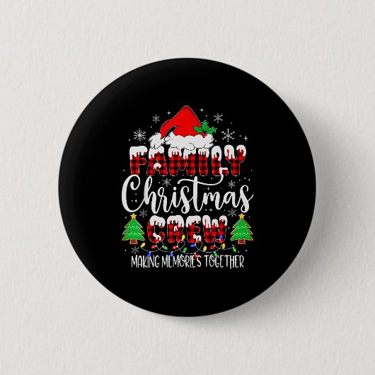 Family Christmas Crew Making Memories Matching Paj Button (Vorderseite)