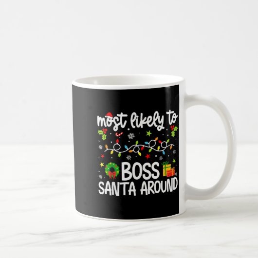 Family Christmas Most Likely To Boss Santa Around Kaffeetasse (Rechts)