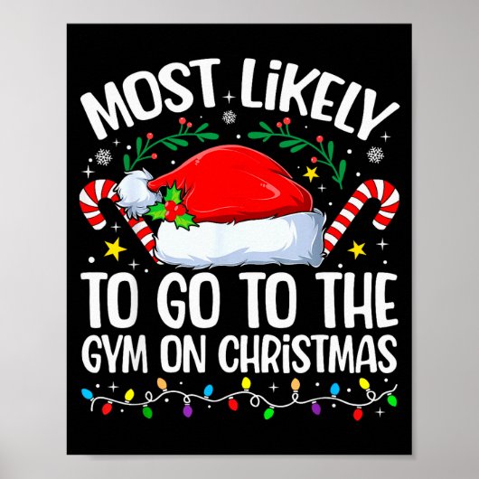 Family Christmas Most Likely To Go To The Gym On C Poster