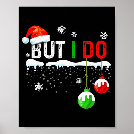 Family Christmas Pajamas Matching But I Do  Poster (Vorne)