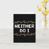 Family Christmas Shirt I Don't Do Matching Outfits Karte (Gelbe Blume)