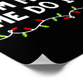 Family Christmas Shirt I Don't Do Matching Outfits Poster (Ecke)