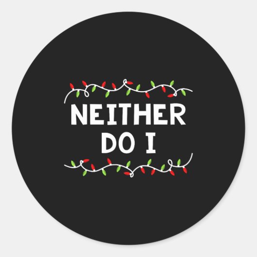 Family Christmas Shirt I Don't Do Matching Outfits Runder Aufkleber (Vorderseite)