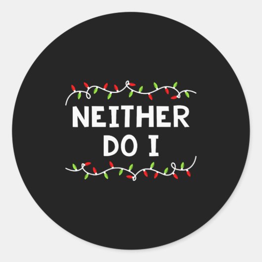 Family Christmas Shirt I Don't Do Matching Outfits Runder Aufkleber (Vorderseite)