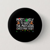 Family Christmas Xmas Most Likely To Hate The Matc Button (Vorderseite)