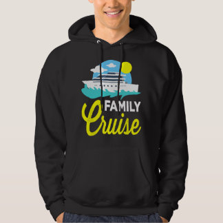 Family Cruise 2019 Gifts for Summer Vacation Trip  Hoodie