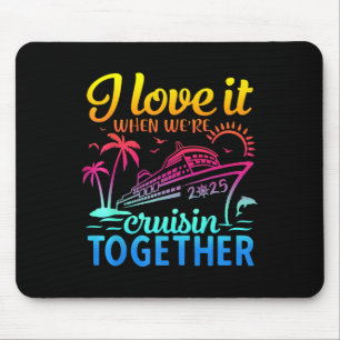 Family Cruise 2025 I Liebe als wir 39; Cruisi Mousepad
