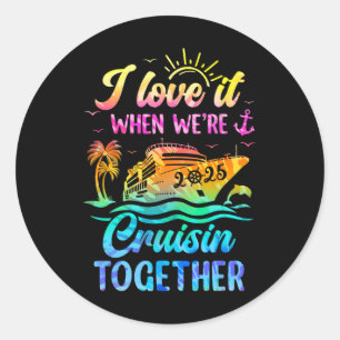 Family Cruise 2025 I Liebe, wenn wir Cruisin sind  Runder Aufkleber