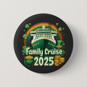 Family Cruise 2025 St. Patrick’s Matching Lucky Button