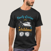 Family Cruise Caribbean 2023 Caribbean Vacay Cruis T-Shirt (Vorderseite)