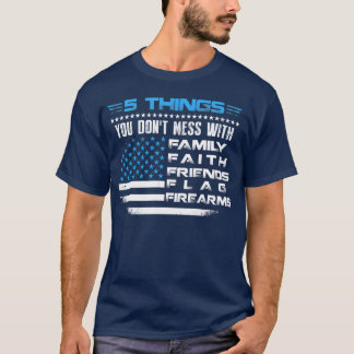 Family Faith Friends Flag Firearms Shirt Amerika