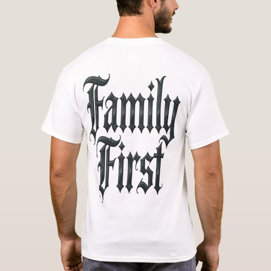 Family First T-Shirt (Rückseite)