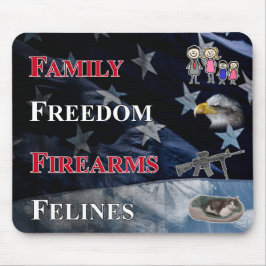 family, freedom, firearms and felines mouse pad mousepad