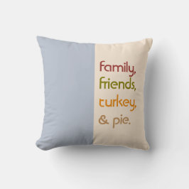 Family Friends Turkey Pie | Modernes Erntedankfest Kissen