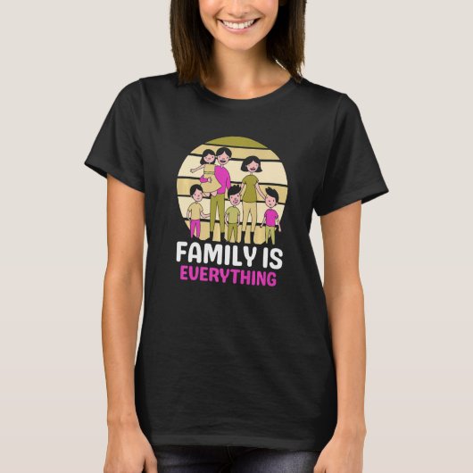 Family Is Everything Meeting Families Reunion Gath T-Shirt (Vorderseite)