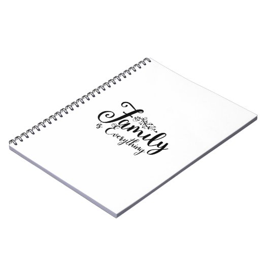 Family Is Everything Quote Notebook Notizblock (Linke Seite)