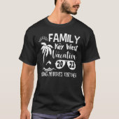 Family Key West 2023 Making Memories Together Summ T-Shirt (Vorderseite)