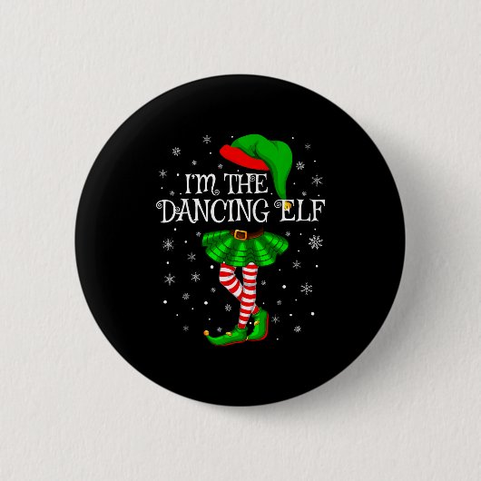Family Matching Women Girls I'm The Dancing Elf Ch Button (Vorderseite)