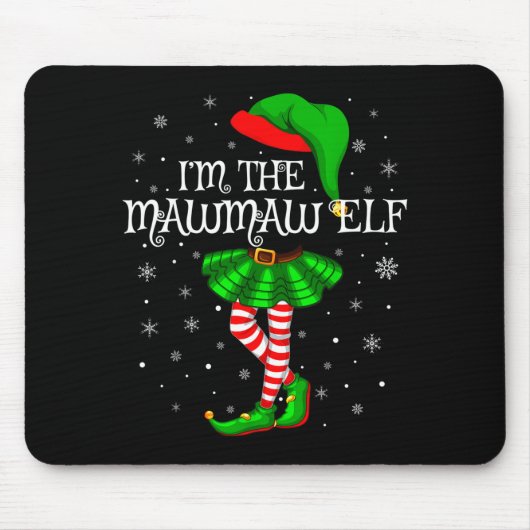 Family Matching Women Girls I'm The Mawmaw Elf Chr Mousepad (Vorne)