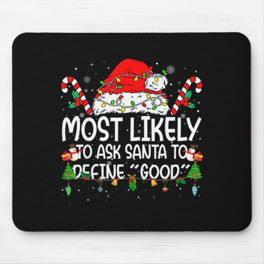 Family Matching Xmas Most Likely To Ask Santa To D Mousepad (Vorne)