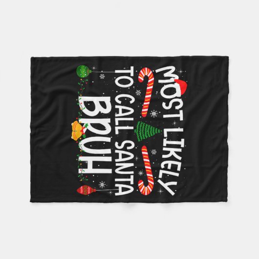 Family Matching Xmas Most Likely To Call Santa Bru Fleecedecke (Vorderseite (Horizontal))