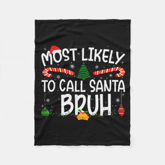 Family Matching Xmas Most Likely To Call Santa Bru Fleecedecke (Vorderseite)