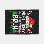 Family Matching Xmas Most Likely To Call Santa Bru Fleecedecke (Vorderseite (Horizontal))