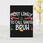 Family Matching Xmas Most Likely To Call Santa Bru Karte (Gelbe Blume)