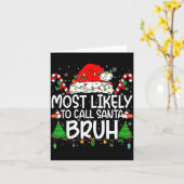 Family Matching Xmas Most Likely To Call Santa Bru Karte (Gelbe Blume)