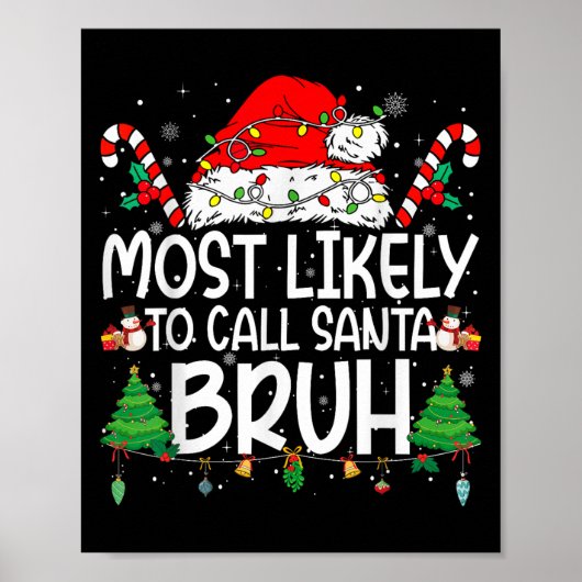 Family Matching Xmas Most Likely To Call Santa Bru Poster (Vorne)