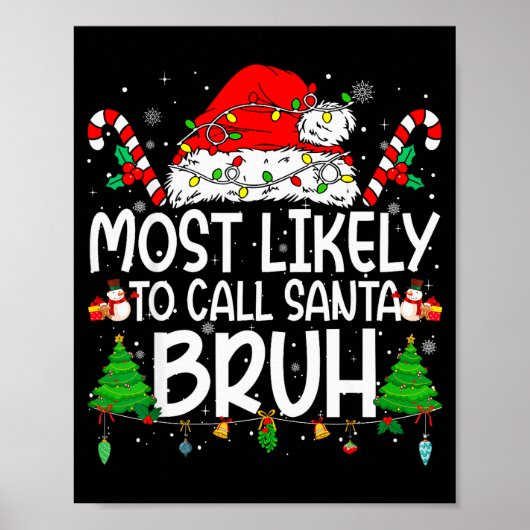 Family Matching Xmas Most Likely To Call Santa Bru Poster (Vorne)