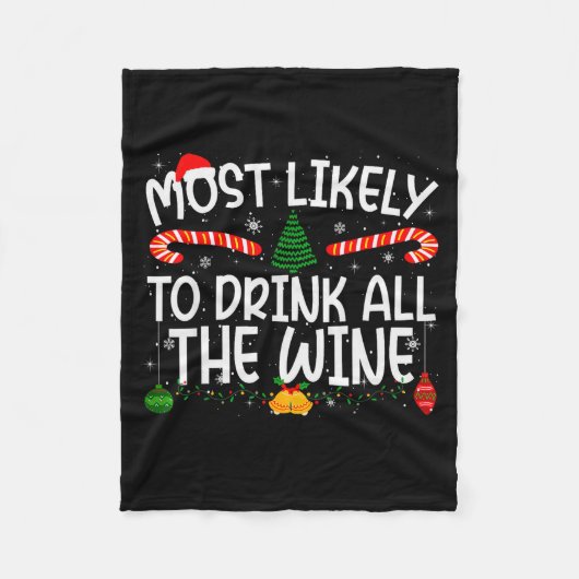 Family Matching Xmas Most Likely To Drink All The  Fleecedecke (Vorderseite)