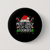 Family Matching Xmas Most Likely To Eat Santa's Co Button (Vorderseite)