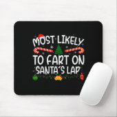 Family Matching Xmas Most Likely To Fart On Santa' Mousepad (Mit Mouse)