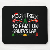 Family Matching Xmas Most Likely To Fart On Santa' Mousepad (Vorne)