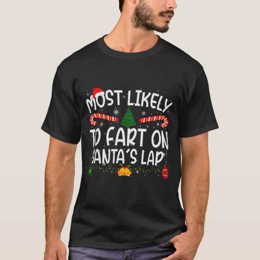 Family Matching Xmas Most Likely To Fart On Santa' T-Shirt (Vorderseite)