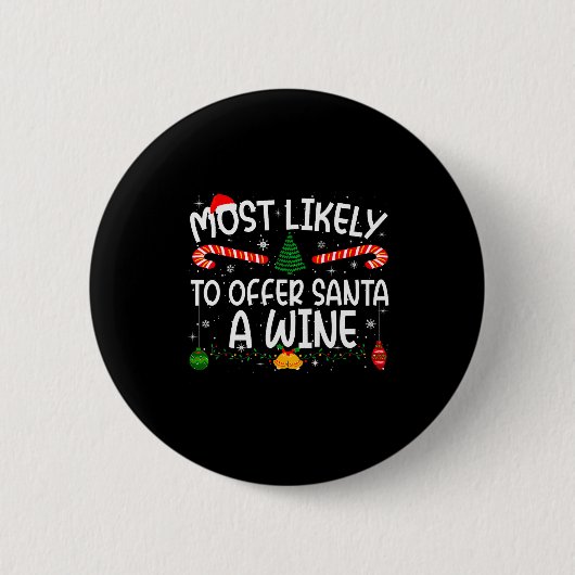 Family Matching Xmas Most Likely To Offer Santa A  Button (Vorderseite)