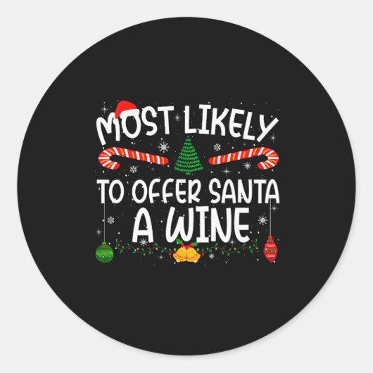Family Matching Xmas Most Likely To Offer Santa A Runder Aufkleber (Vorderseite)