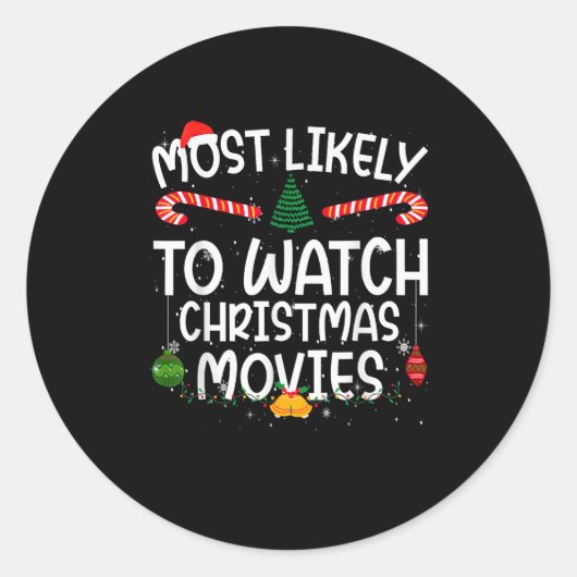 Family Matching Xmas Most Likely To Watch Christma Runder Aufkleber (Vorderseite)