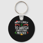 Family Matching Xmas Most Likely To Watch Christma Schlüsselanhänger (Vorderseite)