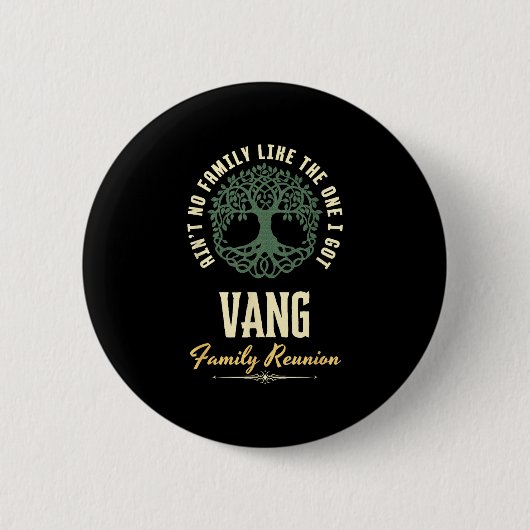 Family Reunion 2025 Matching Design - Vang  Button (Vorderseite)