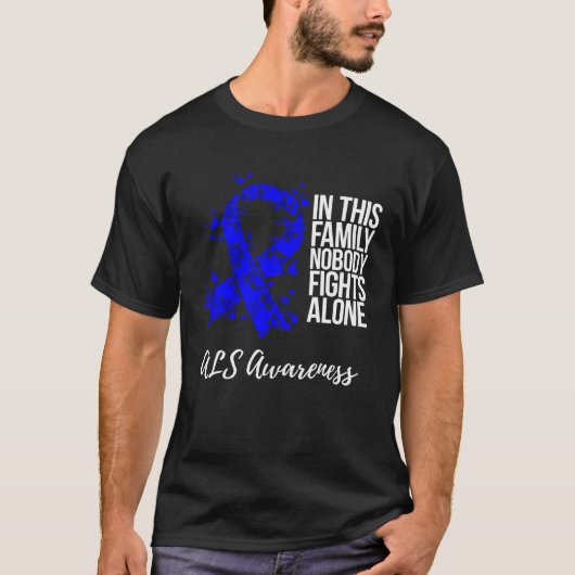 Family Support ALS Awareness T-Shirt (Vorderseite)