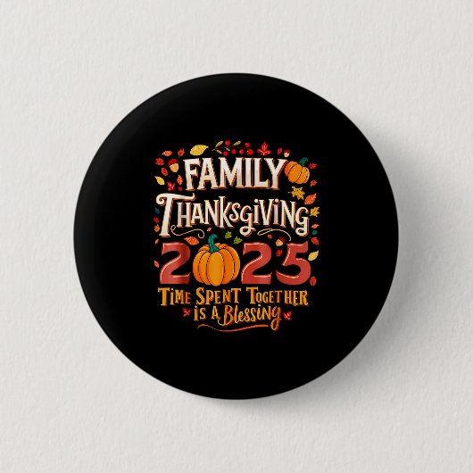 Family Thanksgiving 2025 Thanksgiving Crew Matchin Button (Vorderseite)