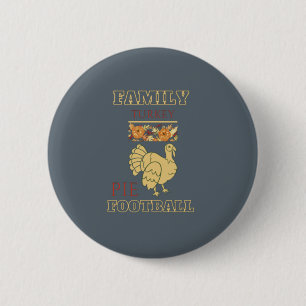 Family Turkey Pie Erntedank Football Outfit Button