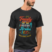 Family Vacation 2025 Aruba Matching Summer Vacatio T-Shirt (Vorderseite)