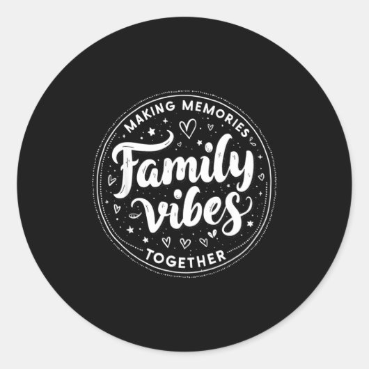 Family Vibes Making Memories Together Family Match Runder Aufkleber (Vorderseite)