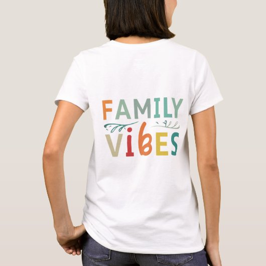 Family Vibes T-Shirt (Rückseite)